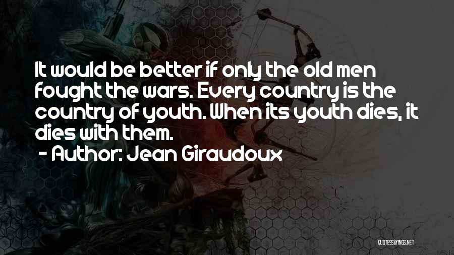 Jean Giraudoux Quotes 1011628