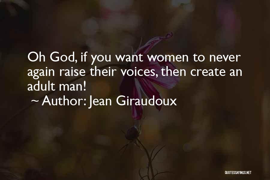 Jean Giraudoux Quotes 1364540