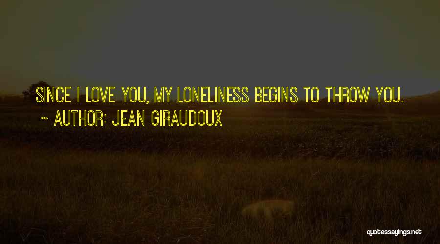 Jean Giraudoux Quotes 484335