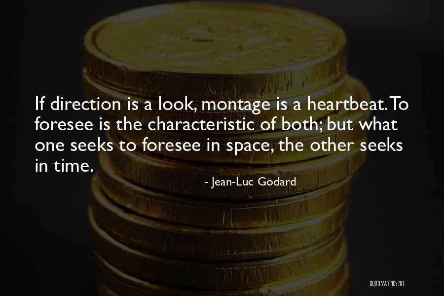 Jean Godard Quotes By Jean-Luc Godard Jean Godard Quotes By Jean-Luc Godard