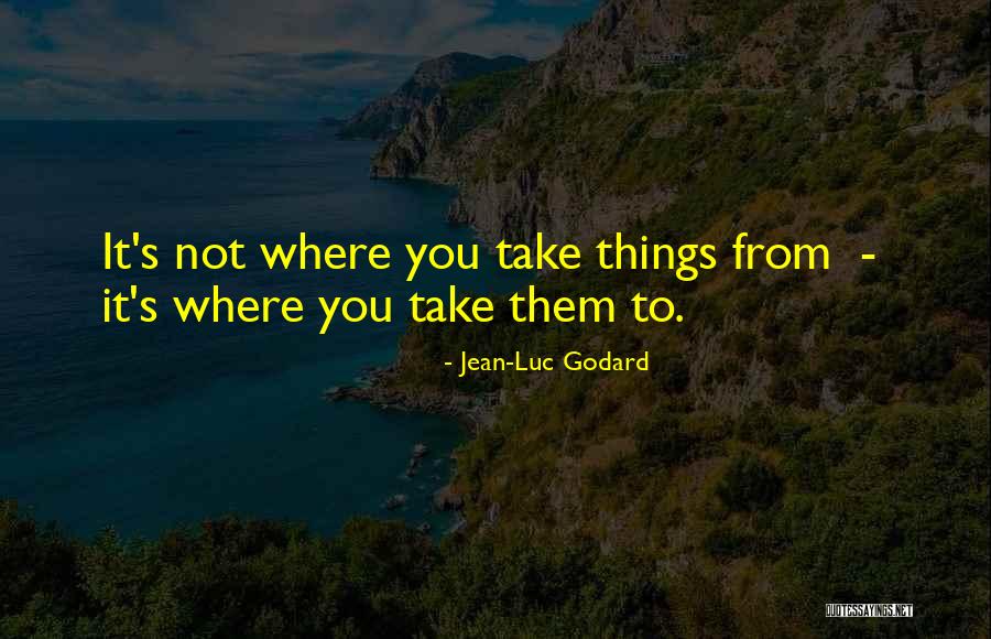 Jean Godard Quotes By Jean-Luc Godard Jean Godard Quotes By Jean-Luc Godard