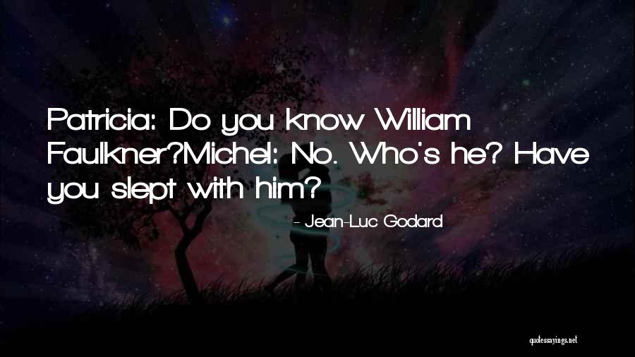 Jean Godard Quotes By Jean-Luc Godard Jean Godard Quotes By Jean-Luc Godard