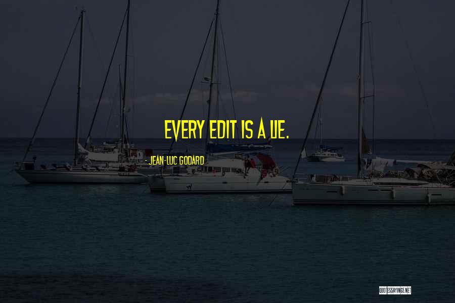 Jean Godard Quotes By Jean-Luc Godard Jean Godard Quotes By Jean-Luc Godard
