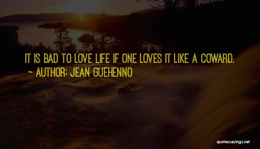 Jean Guehenno Quotes 1597887