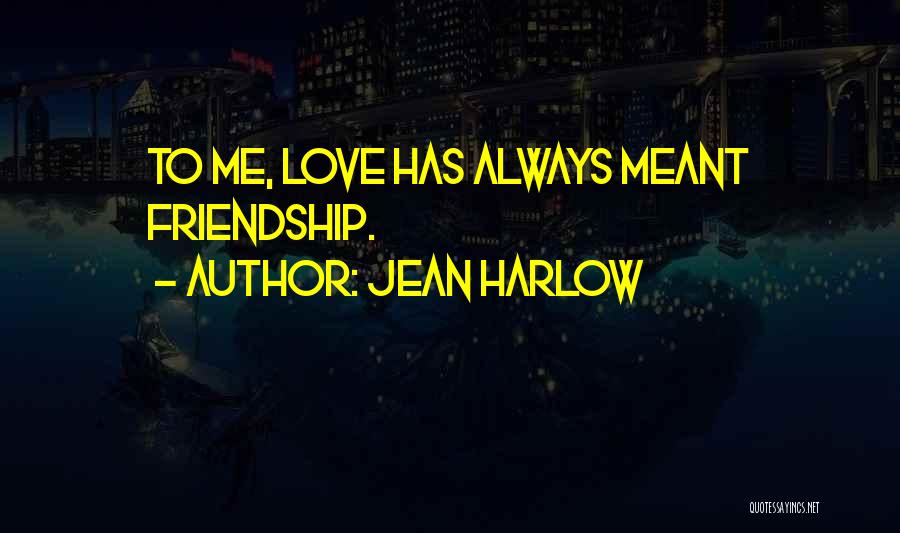 Jean Harlow Quotes 1353199