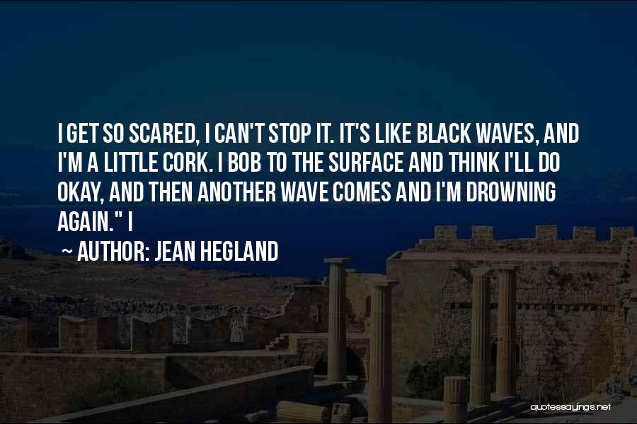 Jean Hegland Quotes 1130872