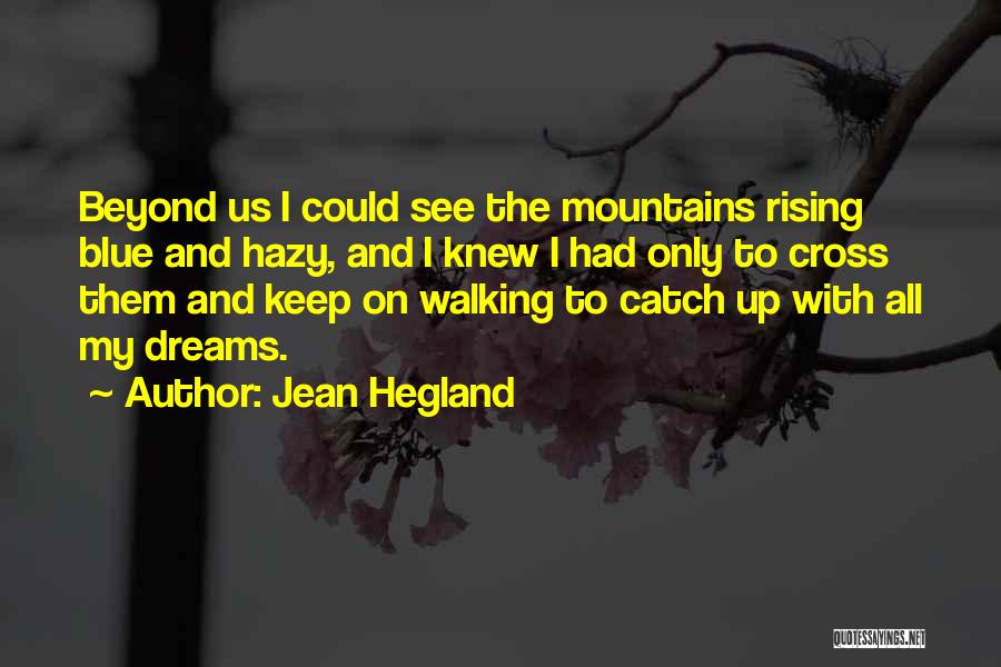Jean Hegland Quotes 807831