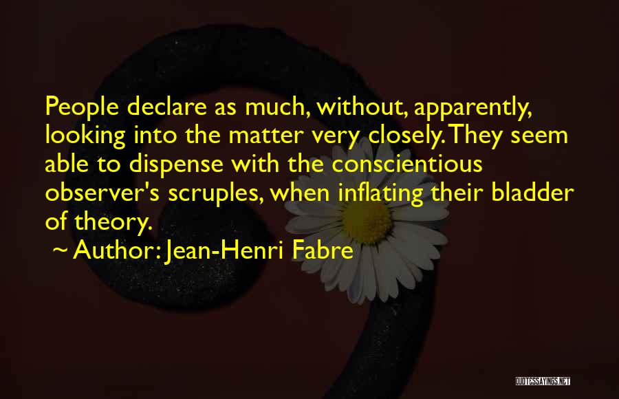 Jean-Henri Fabre Quotes 1081107