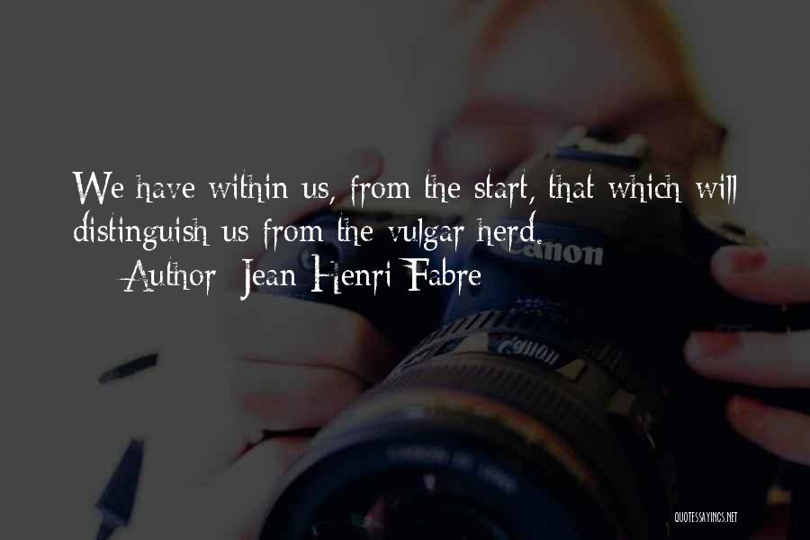 Jean-Henri Fabre Quotes 1769076