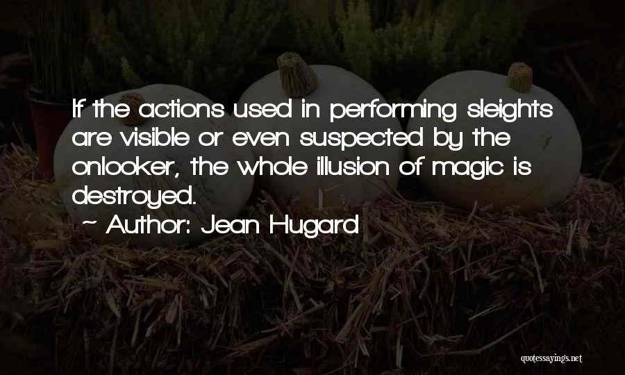 Jean Hugard Quotes 284144