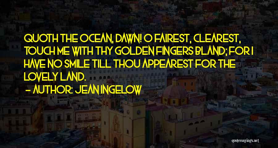 Jean Ingelow Quotes 1048375