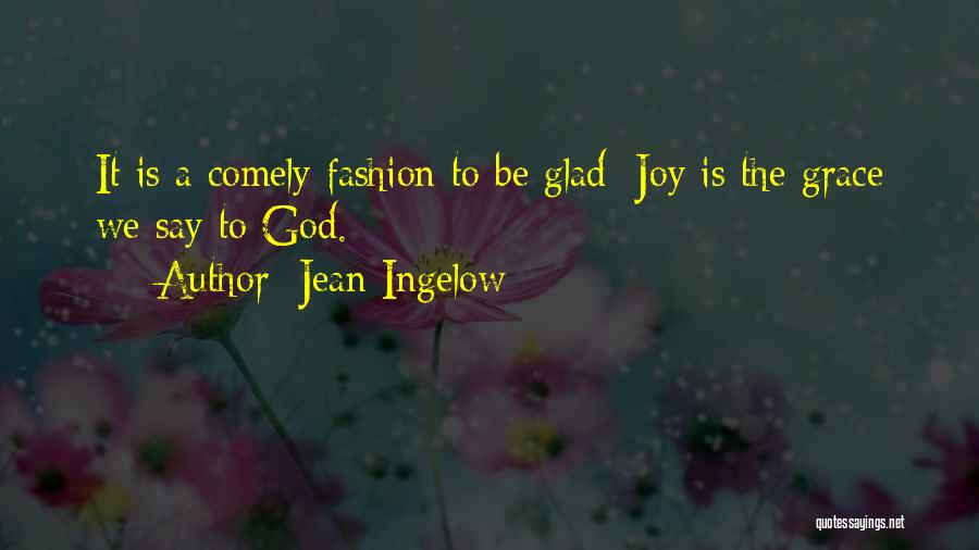Jean Ingelow Quotes 1722027