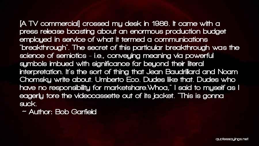 Jean Jacket Quotes By Bob Garfield