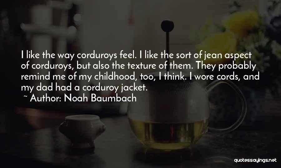 Jean Jacket Quotes By Noah Baumbach