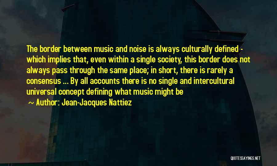 Jean-Jacques Nattiez Quotes 1600979