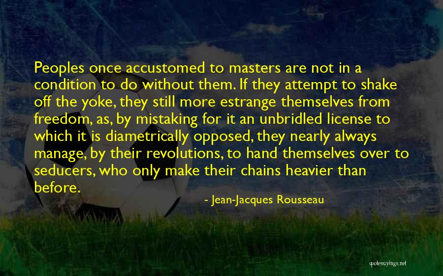 Jean Jacques Rousseau Freedom Quotes By Jean-Jacques Rousseau Jean Jacques Rousseau Freedom Quotes By Jean-Jacques Rousseau