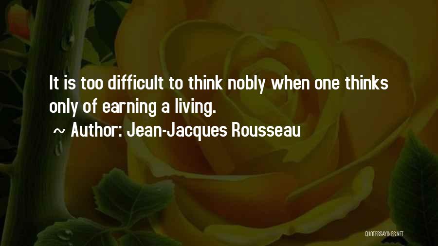 Jean Jacques Rousseau Philosophy Quotes By Jean-Jacques Rousseau