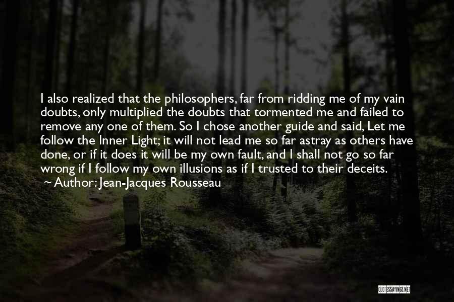 Jean Jacques Rousseau Philosophy Quotes By Jean-Jacques Rousseau