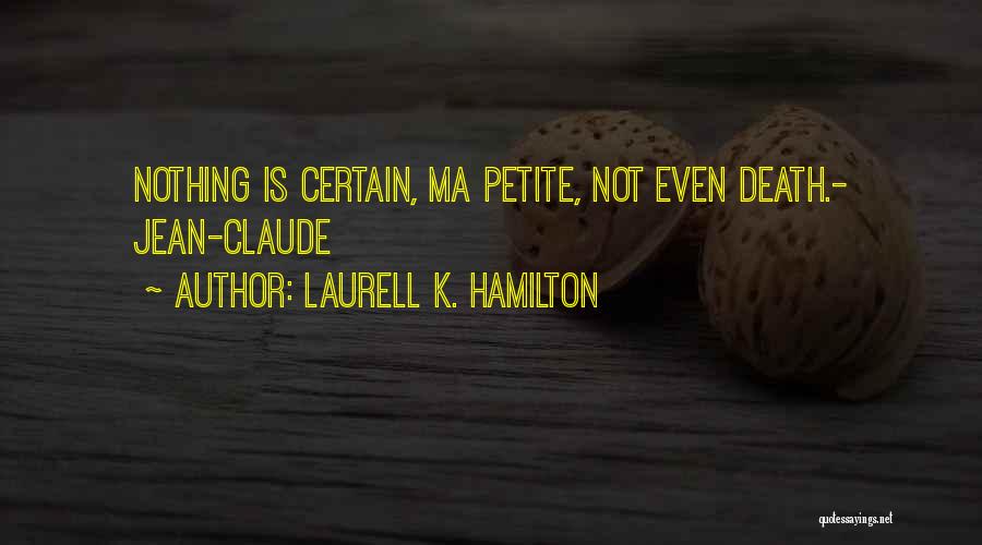 Jean K Jean Quotes By Laurell K. Hamilton