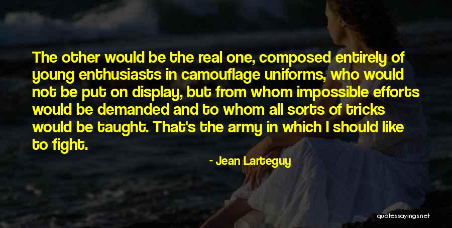 Jean Larteguy Quotes 2008389 Jean Larteguy Quotes 2008389