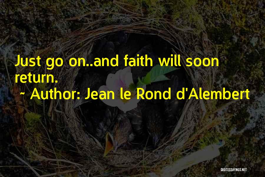 Jean Le Rond D Alembert Quotes By Jean Le Rond D'Alembert