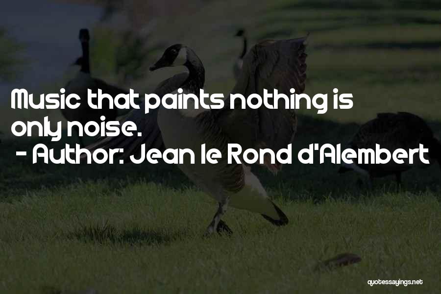 Jean Le Rond D'Alembert Quotes 1568929