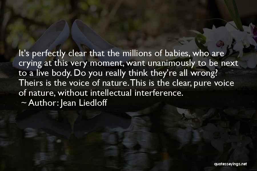 Jean Liedloff Quotes 128306