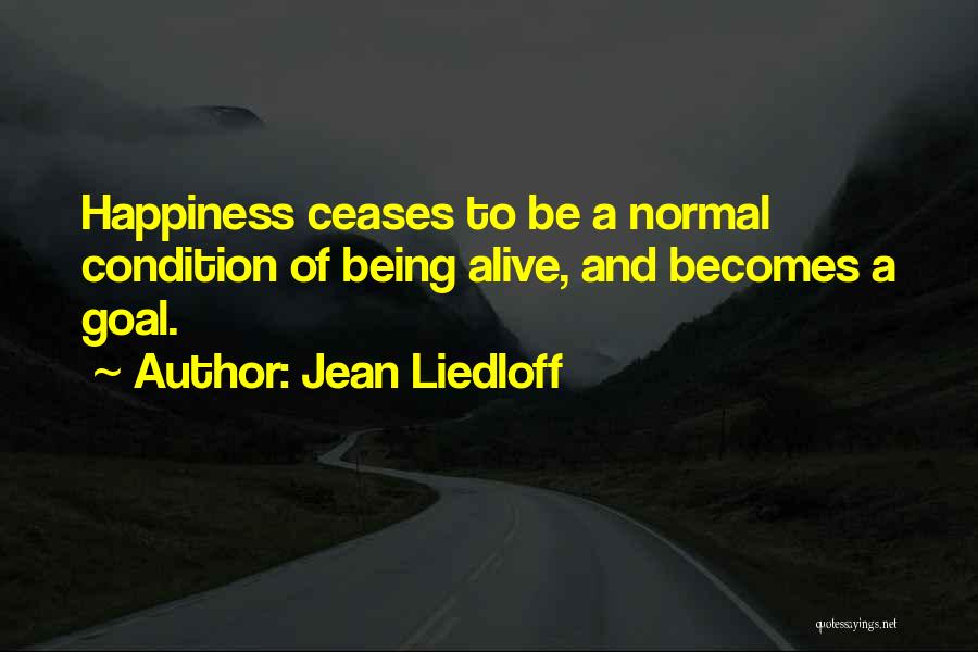 Jean Liedloff Quotes 661033