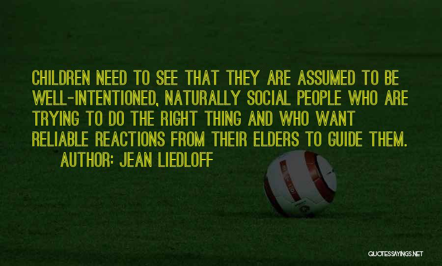 Jean Liedloff Quotes 799353