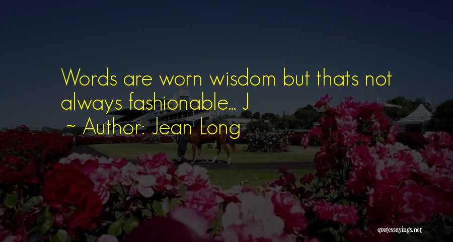 Jean Long Quotes 1609039