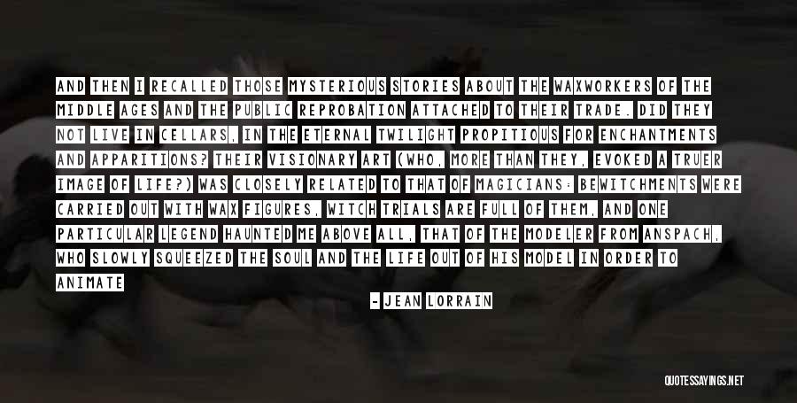 Jean Lorrain Quotes 1955308 Jean Lorrain Quotes 1955308
