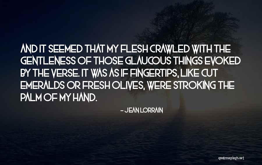 Jean Lorrain Quotes 1976076 Jean Lorrain Quotes 1976076