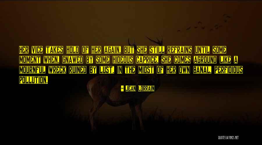 Jean Lorrain Quotes 332715 Jean Lorrain Quotes 332715