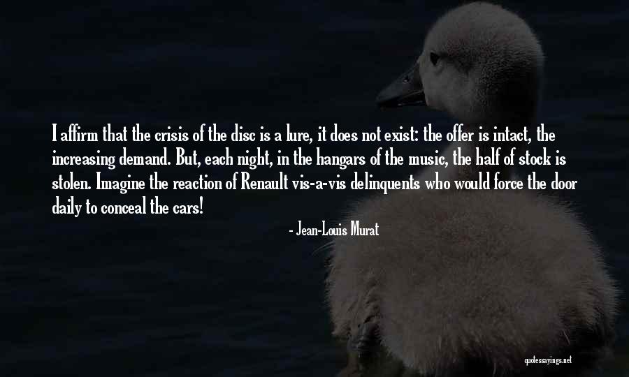 Jean-Louis Murat Quotes 1452783 Jean-Louis Murat Quotes 1452783