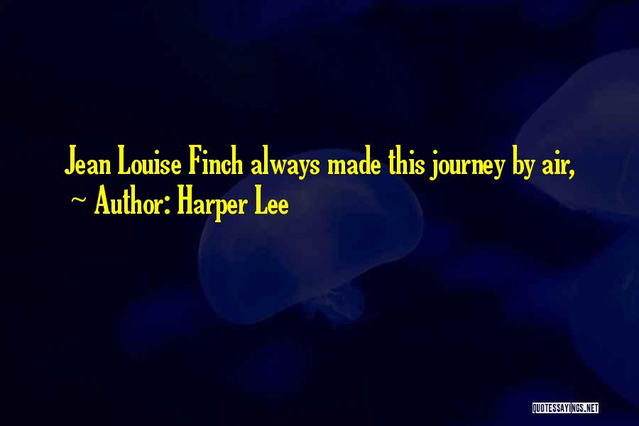 Jean Louise Quotes By Harper Lee