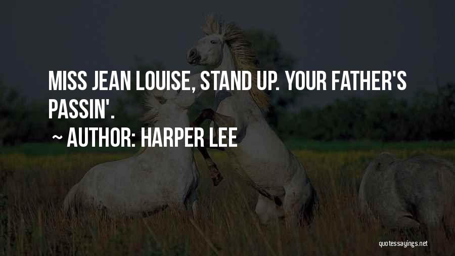 Jean Louise Quotes By Harper Lee