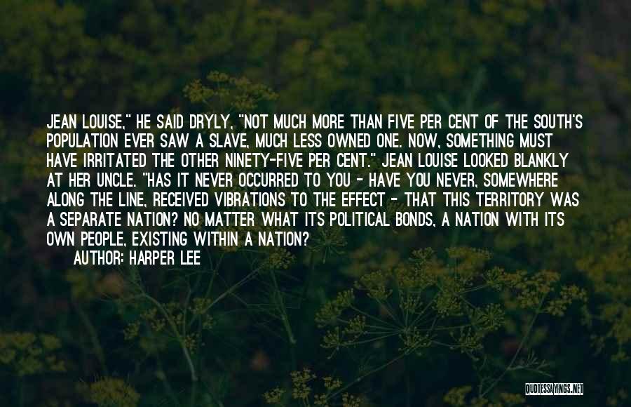 Jean Louise Quotes By Harper Lee