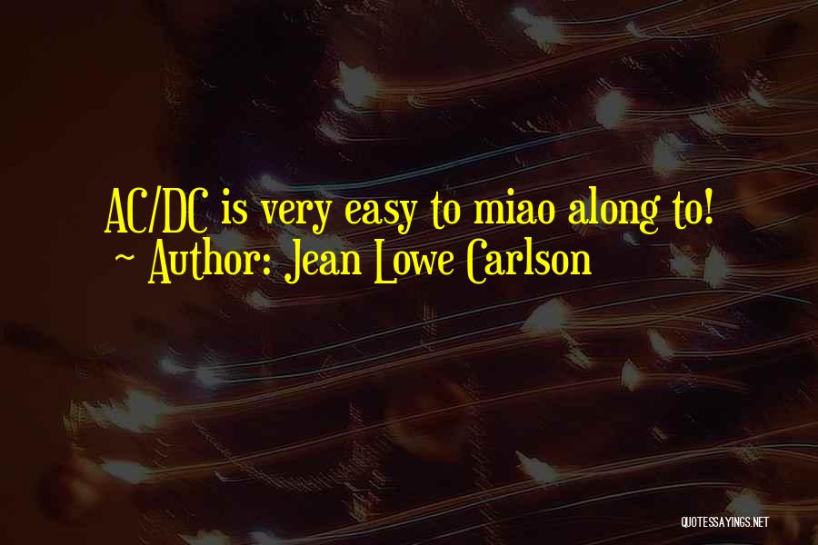 Jean Lowe Carlson Quotes 1279771