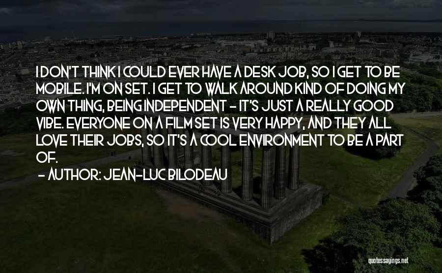 Jean-Luc Bilodeau Quotes 160664