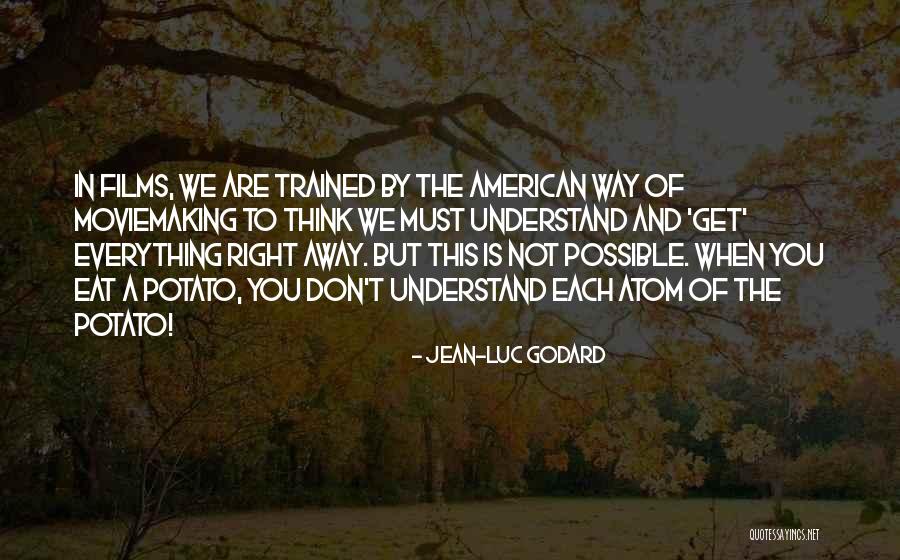 Jean-Luc Godard Quotes 1411786 Jean-Luc Godard Quotes 1411786