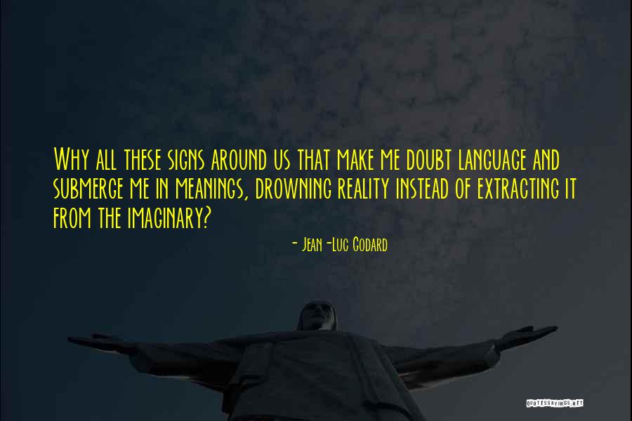 Jean-Luc Godard Quotes 1801483 Jean-Luc Godard Quotes 1801483