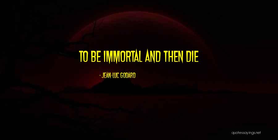 Jean-Luc Godard Quotes 426387 Jean-Luc Godard Quotes 426387