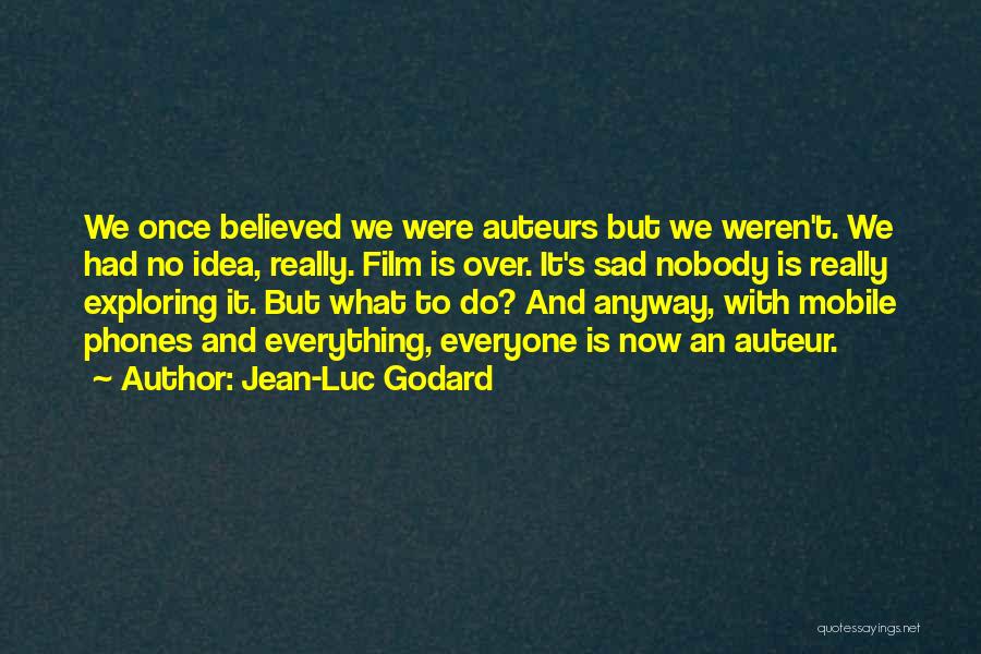 Jean-Luc Godard Quotes 449555
