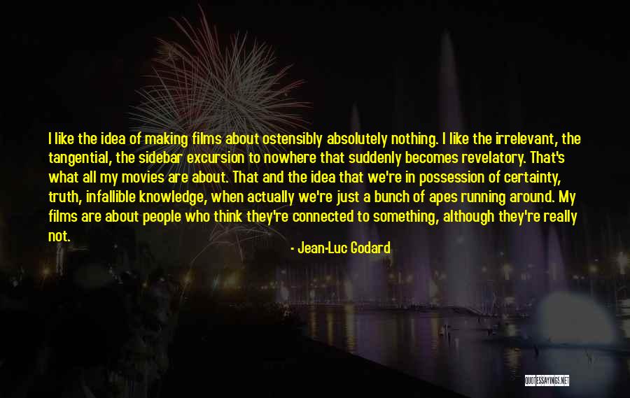Jean-Luc Godard Quotes 730707 Jean-Luc Godard Quotes 730707