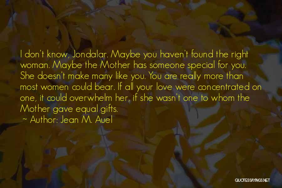 Jean M. Auel Quotes 1619825