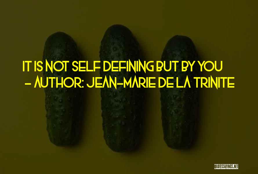 Jean-Marie De La Trinite Quotes 586330