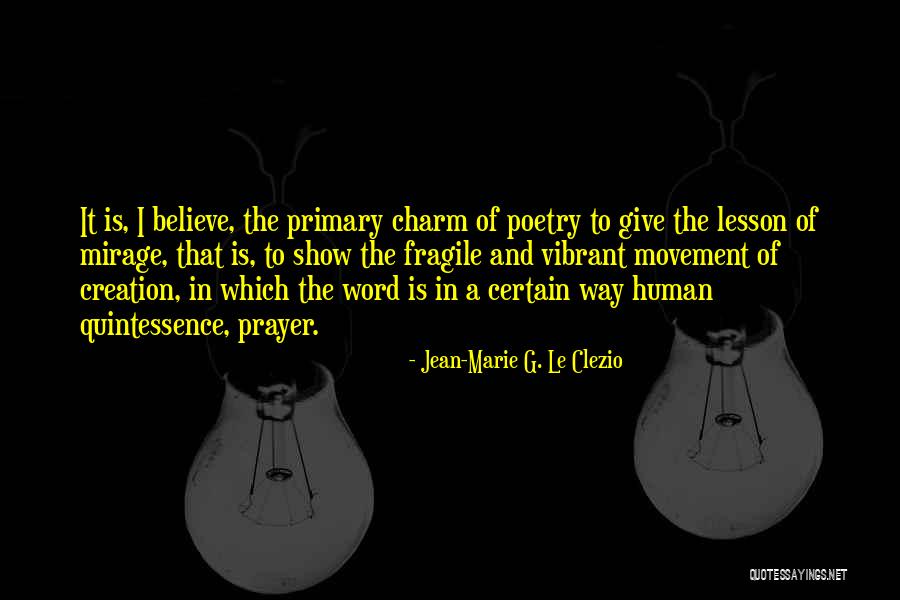 Jean-Marie G. Le Clezio Quotes 1010277 Jean-Marie G. Le Clezio Quotes 1010277