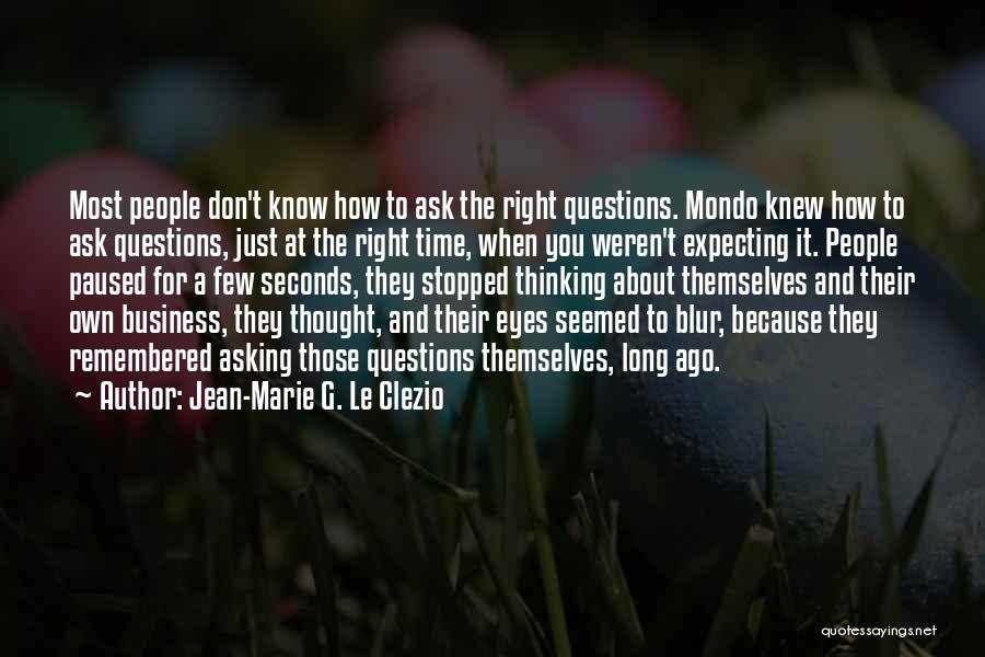 Jean-Marie G. Le Clezio Quotes 1967682