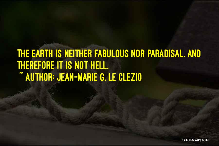 Jean-Marie G. Le Clezio Quotes 2159917