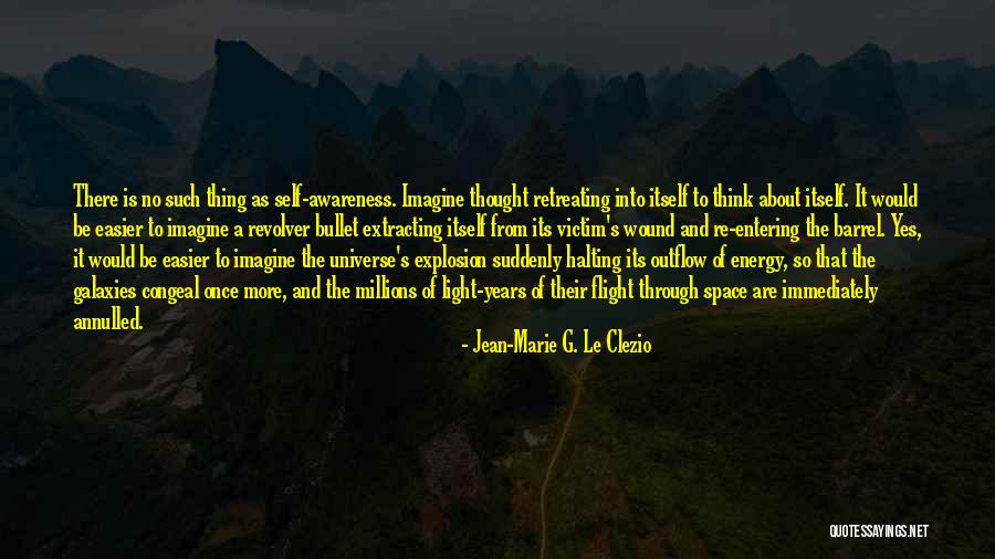 Jean-Marie G. Le Clezio Quotes 254473 Jean-Marie G. Le Clezio Quotes 254473